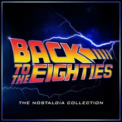 Back to the Eighties - The Nostalgia Collection by Alala album reviews, ratings, credits