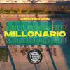 Millonario (feat. Señor F, Fuego Vivo, F-CER, Rudy Centinela, A2C, Kaiser, BK, El Danny, JR, Enrique Chavez & The Timothy) - Single album lyrics, reviews, download