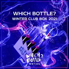 Which Bottle?: WINTER CLUB BOX 2021 by Various Artists album reviews, ratings, credits