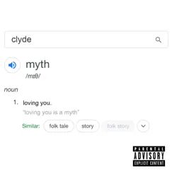 Myth - Single by Clyde album reviews, ratings, credits