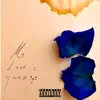 My. Love Is. Yourz - Single album lyrics, reviews, download