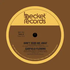 Don't Send Me Away / You Got Dat Right - Single by Garfield Fleming album reviews, ratings, credits