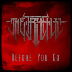 Before You Go - Single by The Tryals album reviews, ratings, credits