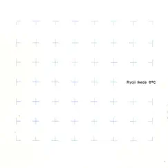 0ºC by Ryoji Ikeda album reviews, ratings, credits