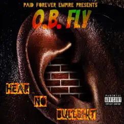 Hear No B******t - Single by O.B. Fly album reviews, ratings, credits