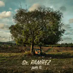Por Ti - Single by Sr. Ramírez album reviews, ratings, credits
