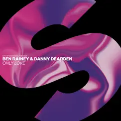 Only Love - Single by Ben Rainey & Danny Dearden album reviews, ratings, credits