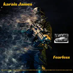 Fearless (feat. Richie Scarlet, Louie Spagnola & Russ Wilson) - Single by Karais James album reviews, ratings, credits