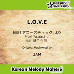 L.O.V.E (From 'Acoustic') [Music Box Short Version] Song Lyrics