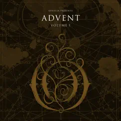 Ophelia Presents: Advent Volume 1 by Ophelia Records album reviews, ratings, credits