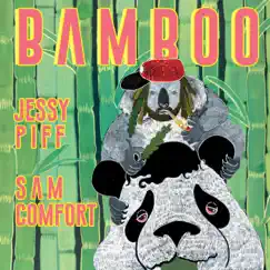 Bamboo - Single by Sam Comfort & Jessy Piff album reviews, ratings, credits