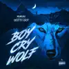 Boy Cry Wolf - Single album lyrics, reviews, download