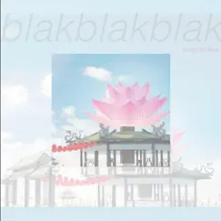 Songs for Mazu - EP by Blakblakblak album reviews, ratings, credits