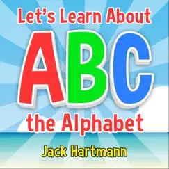 Let's Learn About the Alphabet by Jack Hartmann album reviews, ratings, credits