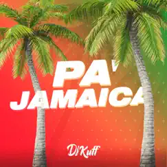 Pa Jamaica - Single by DJ Kuff album reviews, ratings, credits