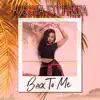 Back to Me (feat. Chezza) - Single album lyrics, reviews, download