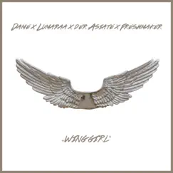 Wing Girl (feat. Freshmaker) - Single by Dame, Lumaraa & Der Asiate album reviews, ratings, credits