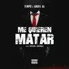 Me Quieren Matar (feat. Anuel AA) song lyrics