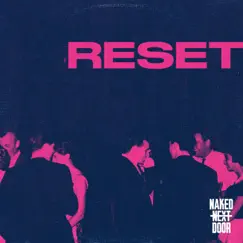 Reset - Single by Naked Next Door album reviews, ratings, credits