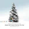 (Maybe We'll Have) Christmas This Year [Adult Contemporary Version] - Single album lyrics, reviews, download