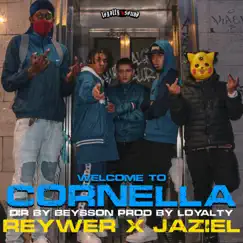 Welcome To Cornella (feat. Jaziel) - Single by Reywer album reviews, ratings, credits