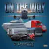 On the Way - Single album lyrics, reviews, download