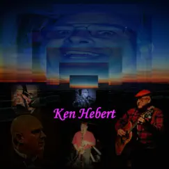 When Darkness Comes - Single by Ken Hebert album reviews, ratings, credits