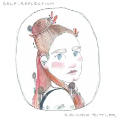 Self-Reflection (Demo) - Single by Kalinda Bittner album reviews, ratings, credits