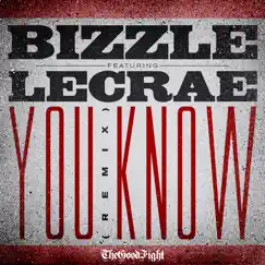 You Know (Remix) [feat. Lecrae] - Single by Bizzle album reviews, ratings, credits