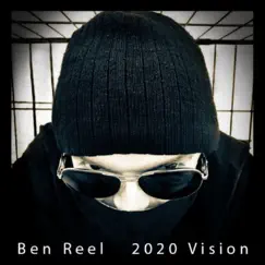 2020 Vision - Single by Ben Reel album reviews, ratings, credits