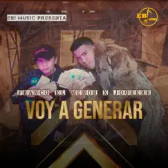 Voy a Generar - Single by Franco el Menor & Joukerr Music album reviews, ratings, credits