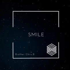 Smile - Single by CHRIS.B album reviews, ratings, credits