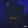 Pressure - Single album lyrics, reviews, download