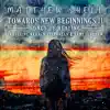 Towards New Beginnings II - Songs of Healing (feat. Vahagn Stepanyan & Sami Turunen) album lyrics, reviews, download
