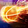 Yammed On Em (Instrumental) - Single album lyrics, reviews, download