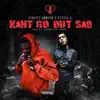 Kant Go Out Sad (feat. Strizzy Huncho) - Single album lyrics, reviews, download