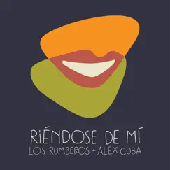 Riéndose de Mí (feat. Alex Cuba) Song Lyrics