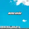 Modo Avião - Single album lyrics, reviews, download