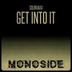 Get Into It - Single by ColorJaxx album reviews, ratings, credits