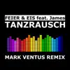 Tanzrausch (Mark Ventus Remix) [feat. Mark Ventus] - Single album lyrics, reviews, download