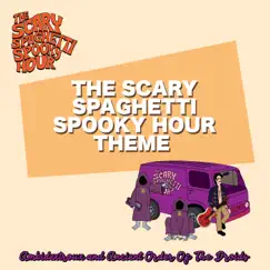 The Scary Spaghetti Spooky Hour Theme - Single by Ambidextroux & Ancient Order of the Droids album reviews, ratings, credits