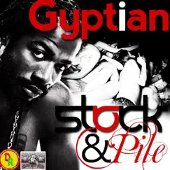 Stock and Pile - Single by Gyptian & Adrian Donsome Hanson album reviews, ratings, credits