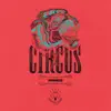 The Circus (Remixes) - Single album lyrics, reviews, download