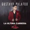 La Última Carrera (feat. Banda La Suprema De Manuelon) - Single album lyrics, reviews, download