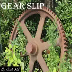 Gear Slip - Single by Chuck Idol album reviews, ratings, credits