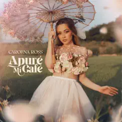 Apuré Mi Café - Single by Carolina Ross album reviews, ratings, credits