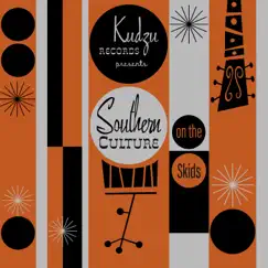 Kudzu Records Presents by Southern Culture On the Skids album reviews, ratings, credits