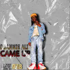 Came Up - Single by QUANNIE ALI album reviews, ratings, credits