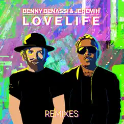 Lovelife (Remixes) - EP by Benny Benassi & Jeremih album reviews, ratings, credits