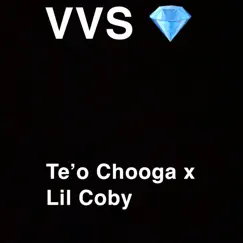 Vvs - Single by Te’o Chooga & Lil Coby album reviews, ratings, credits